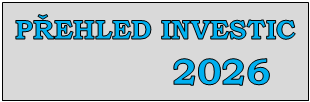 PŘEHLED INVESTIC 2026